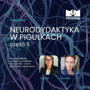 Neurodydaktyka w pigułkach - webinar - część 2