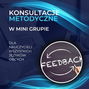 Konsultacje Metodyczne (spotkania w mini grupie)